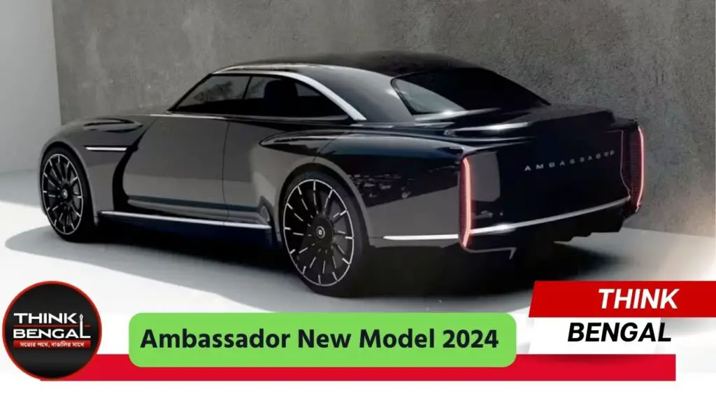 Ambassador New Model 2024 in Details