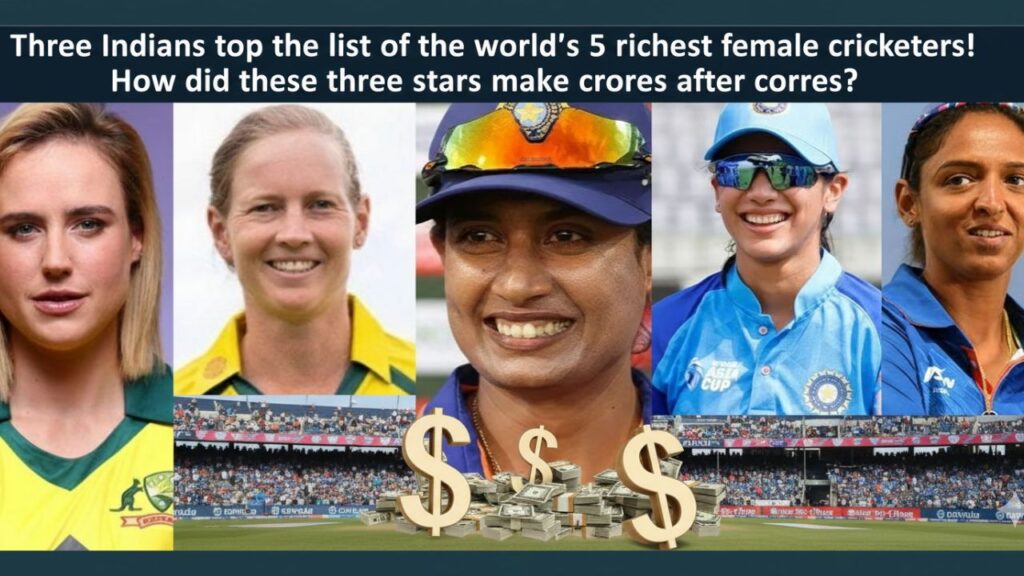 World's Top 5 Richest Women Cricketers 2025