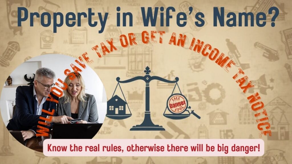 Buying property in wife's name tax benefits